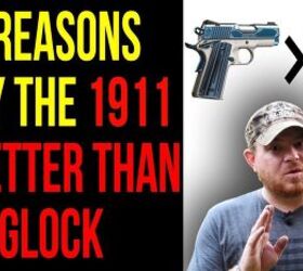 8 Reasons The 1911 Is Better Than Glock