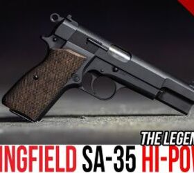 THE HI-POWER IS BACK! NEW Springfield SA-35 Hi-Power Pistol Review