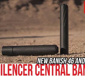 [SHOT 2022] Silencer Central Banish 46 & Banish 338 Suppressors