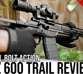 Tiny, Kinda Tactical Bolt Action: The CZ 600 Trail