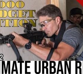 What is the Ultimate Urban Rifle? Ep. 2: $5,000 Budget