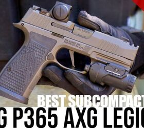 Best Carry Pistol Ever? The SIG P365 AXG Legion