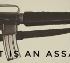 THE MORE YOU KNOW: What Is An Assault Rifle?