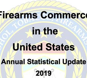 United States Firearms Commerce for 2019 – Conclusion: Those are Rookie Numbers!