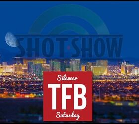 SILENCER SATURDAY #108: SHOT Show Suppressor Coverage Preview