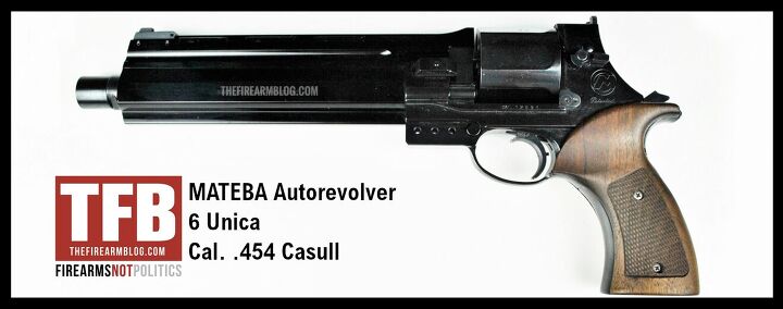 MATEBA Autorevolver 6 Unica cal. .454 Casull – A Close Look ...
