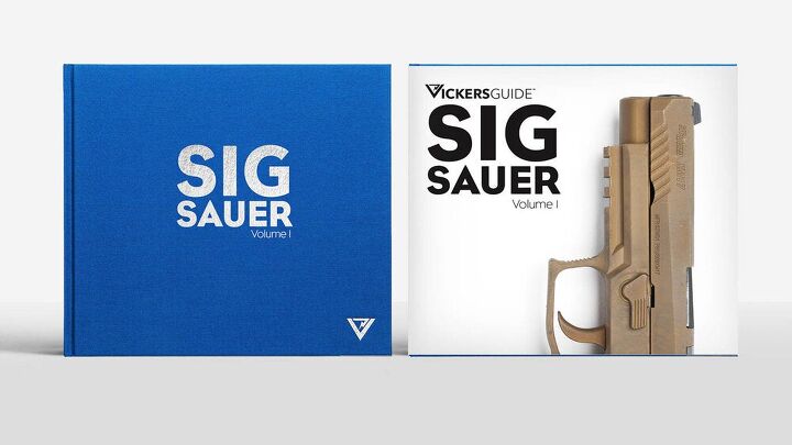 Vickers Guidebooks Vickers Guide Announce Latest Book – SIG Sauer Vol.1 | thefirearmblog.com