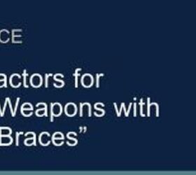 ATF: Objective Factors For Classifying Weapons With Stabilizing Braces