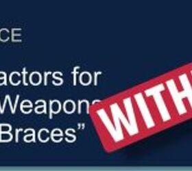 SAVING BRACE: ATF Rescinds Notice Of Weapons With Stabilizing Braces