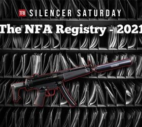 SILENCER SATURDAY #165: The NFA Registry – 2021