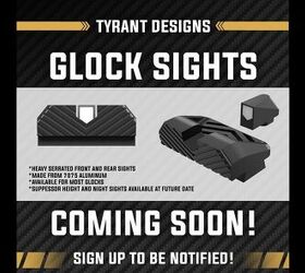 Tyrant Designs Announces New Glock Sights Coming Soon