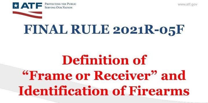 Atf Ruler ATF Final Rule 2021R-05F (aka 80% Receiver Rule) Explained ...
