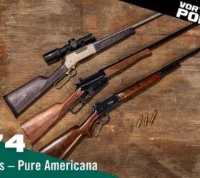 TFB Podcast Roundup 76: An AK-50 Update, and Lever Guns
