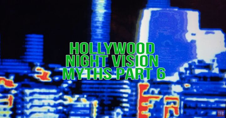 Friday Night Lights: Hollywood Night Vision Myths Part 6 ...