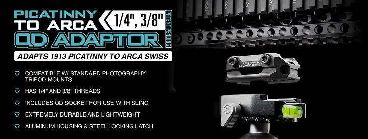 Tripod For the Quad Rail: The New Strike Picatinny to ARCA Adapter ...