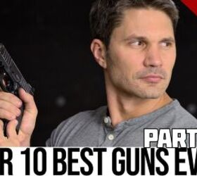 Top 10 Guns We’ve Ever Reviewed (Part 1: The Legends)