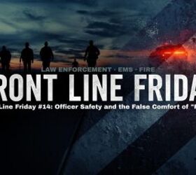 front line friday 14 officer safety and the false comfort of routin