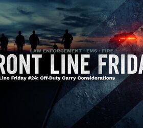 Front Line Friday #24: Off-Duty Carry Considerations